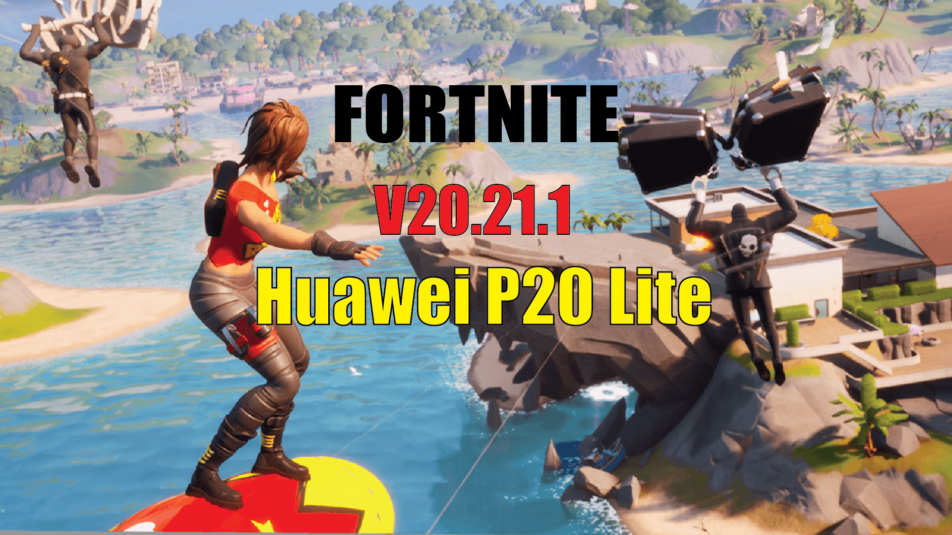 how-to-install-fortnite-apk-fix-device-not-supported-for-huawei-p20