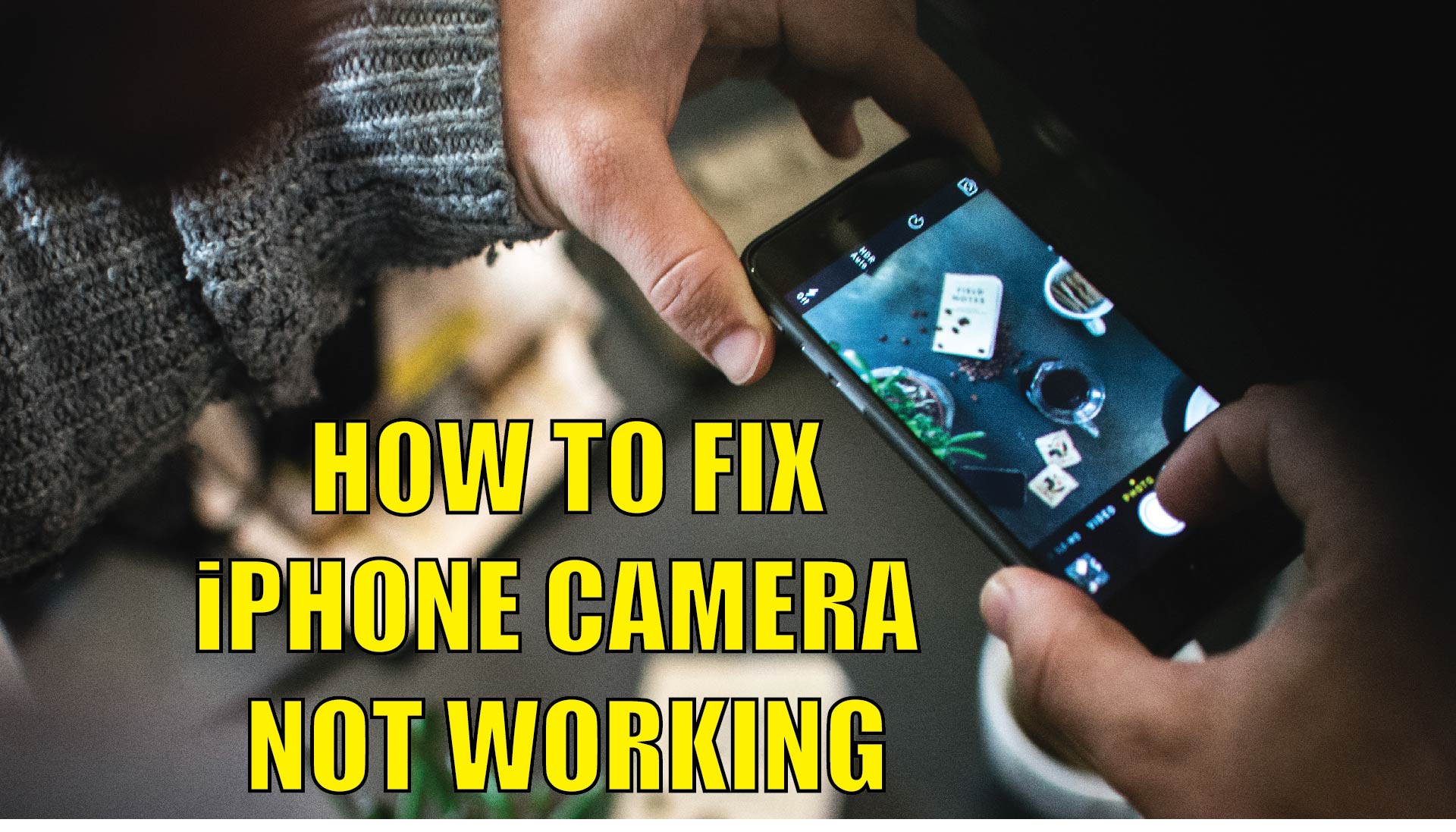 iPhone Camera Not Working ? 5 Common Issues and How to Fix Them - GSM