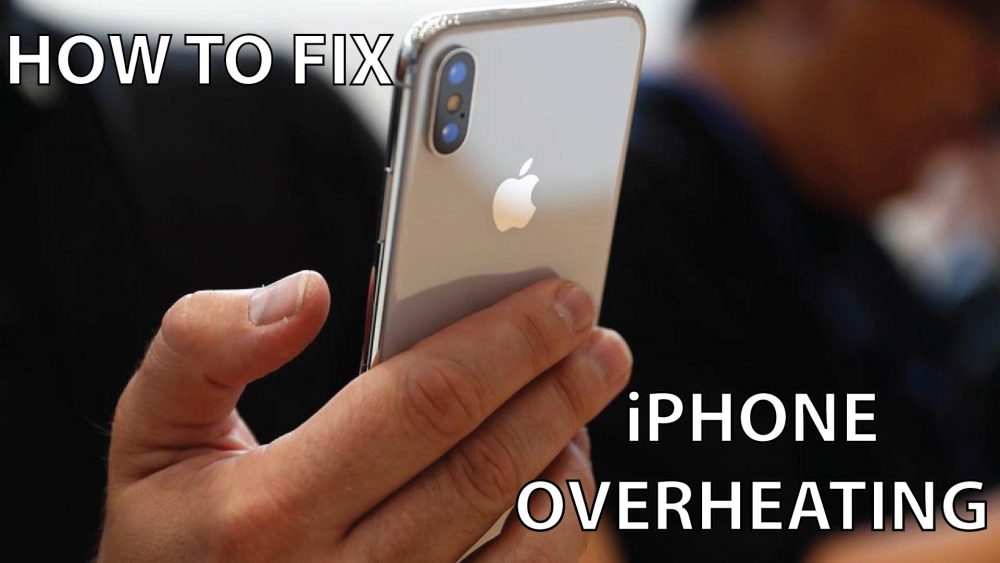 Why is my iphone hot and how to fix iphone overheating - GSM FULL INFO