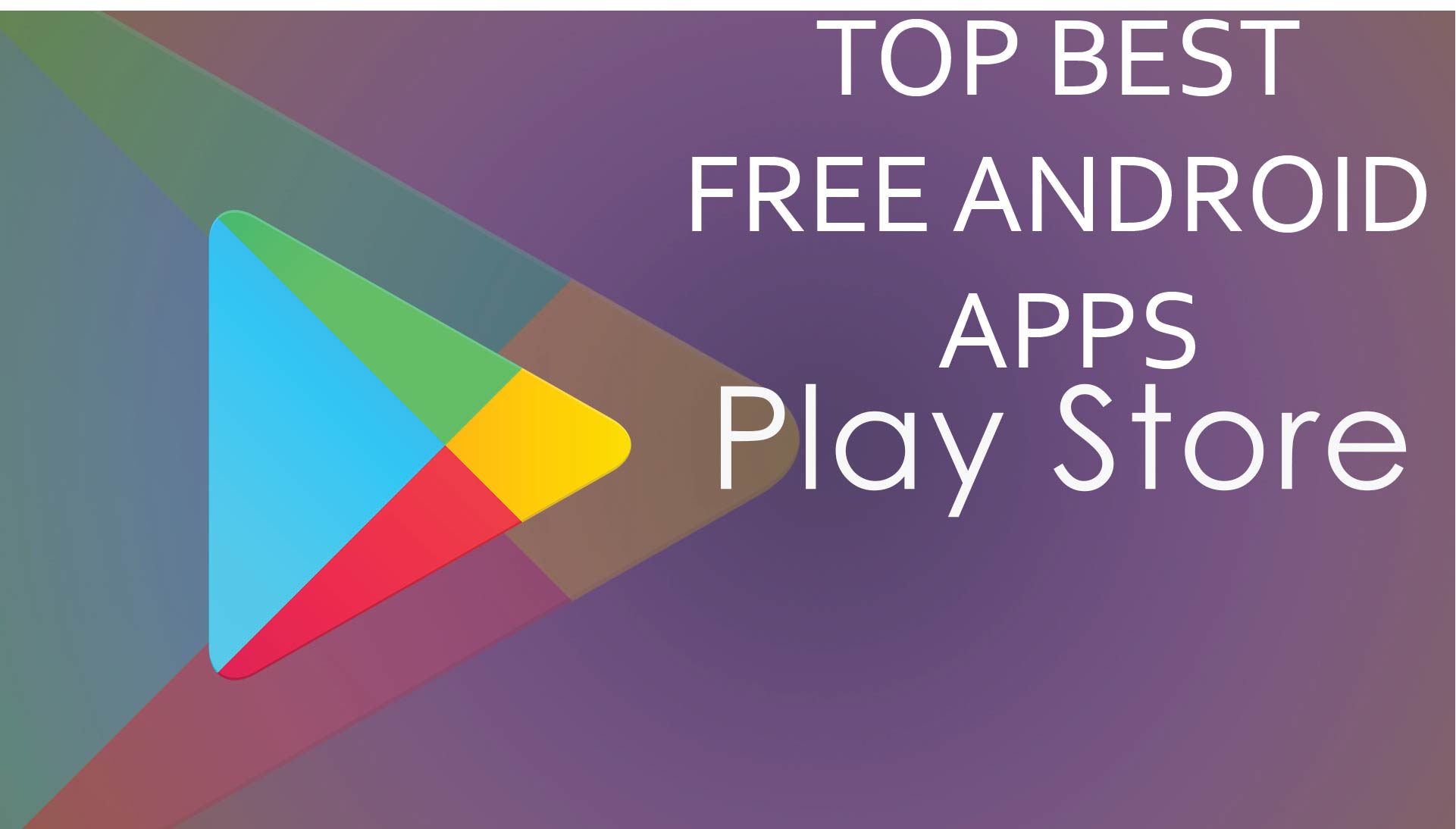 Top Best Free Android Apps Available Right Now March 2020 1 Gsm