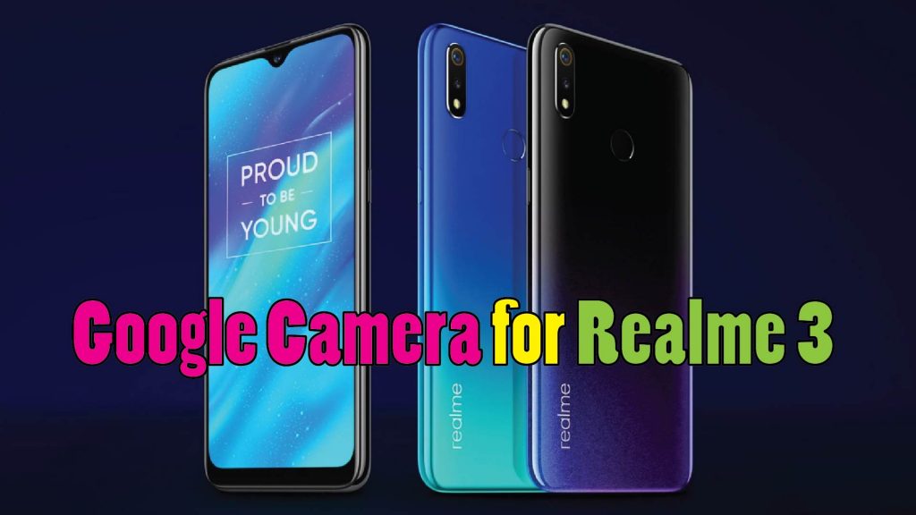 google camera for realme 3